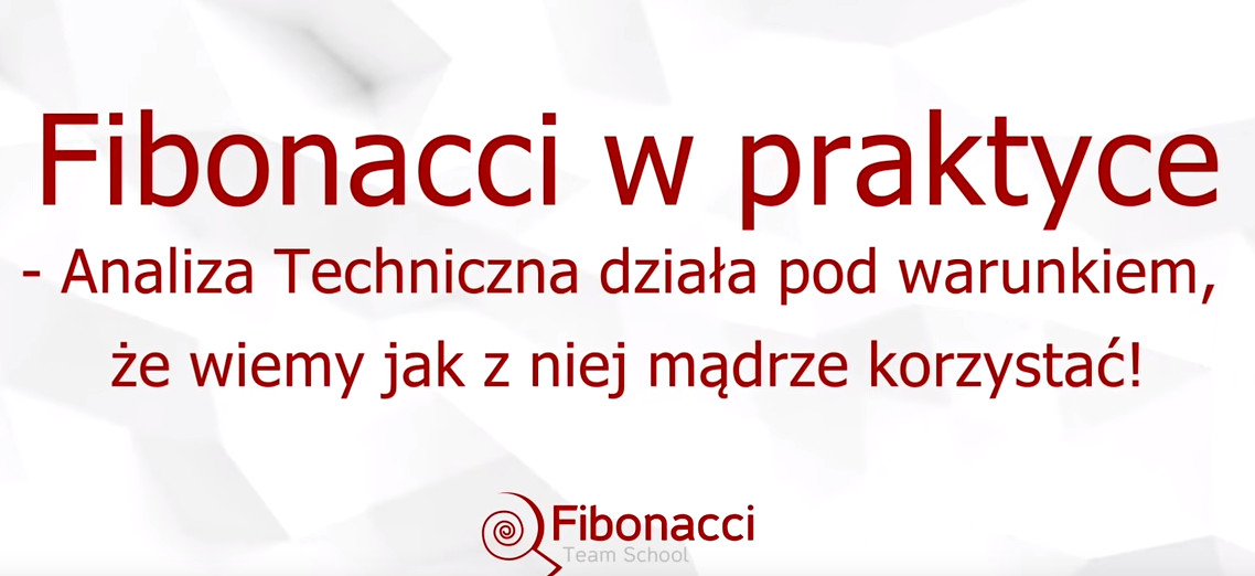 Forex Moj System W Praktyce Fibonacci Team School - 